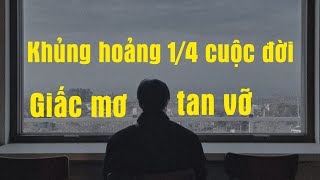 Tuổi hai mươi là lứa tuổi tan vỡ của những giấc mơ [upl. by Yanarp539]