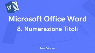 8 Microsoft Office Word  Numerazione Titoli [upl. by Breen]