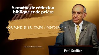 SDP Vendredi 08 novembre 2024  Paul Scalliet quotQuand Dieu tape  ‘Enter’ quot [upl. by Hilliard595]