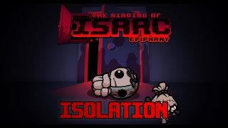 ISOLATION  Binding of Isaac Epiphany  Tarnished Cain Official Trailer [upl. by Notreve]