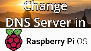 Change DNS Server in Raspberry Pi OS 11 [upl. by Tharp]