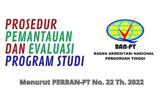 BARU Prosedur Pemantauan dan Evaluasi Peringkat Akreditasi PEPA Program Studi [upl. by Willa844]