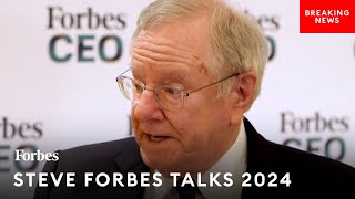 Steve Forbes Makes Major Prediction About 2024 Election Why TrumpBiden Match Wont Happen [upl. by Ladnyc106]