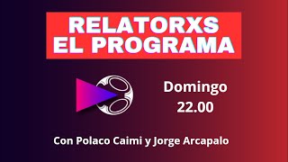 🔴 RELATORES EL PROGRAMA  EN VIVO [upl. by Lorinda]