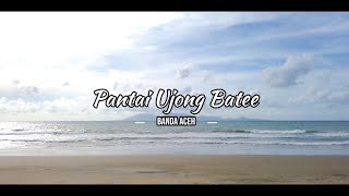 Review Lengkap Pantai Ujong Batee Aceh  Wisata Aceh [upl. by Ettennaej]