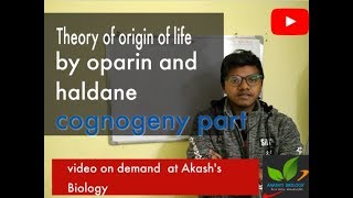 Theory of Origin of life by Oparin and Haldane cognogeny part [upl. by Manaker]