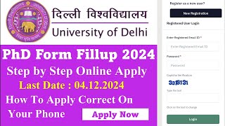 Delhi University PhD Form Fillup 20242025  Step by Step Online Apply Process [upl. by Dita]