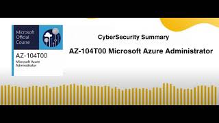 AZ 104T00 Microsoft Azure Administrator [upl. by Docile925]