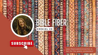 Bible Fiber Ezekiel 25 [upl. by Tacklind]