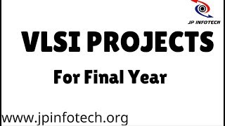 vlsi projects for final year [upl. by Lumpkin]