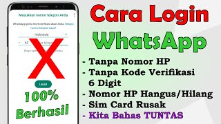 Cara Login WhatsApp Tanpa Nomor HP Tanpa Kode Verifikasi 6 Digit 2024 [upl. by Lura662]