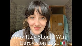 EUROVISION 2021  WHY ITALY SHOULD WIN [upl. by Ethelind]