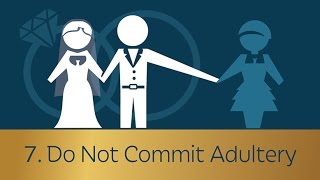 7 Do Not Commit Adultery  5 Minute Video [upl. by Nostrebor156]