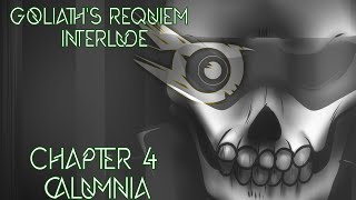 FanMade Audio Story Goliaths Requiem Interlude Chapter 4  Calumnia [upl. by Sinnard42]