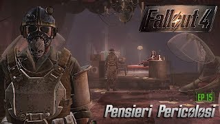 Fallout 4 ITA ☢ 15 Pensieri Pericolosi [upl. by Charlotta]