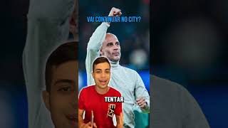 Guardiola fora do City Decisão tomada futebol manchestercity guardiola shorts [upl. by Aseefan]