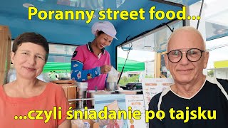 144 Śniadanie 5 PLN uśmiech gratis Testujemy tajski street food [upl. by Elokkin]