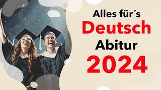 Deutsch Abitur 2024 ALLE Themen für deine Deutsch Klausur im Abi 2024 Hessen  NRW  Bayern amp mehr [upl. by Mosier]