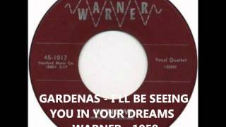 GARDENAS  ILL BE SEEING YOU IN YOUR DREAMS  WARNER  1958 [upl. by Onilecram]