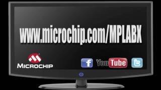 Microchip Introduces MPLAB® X IDE [upl. by Solahcin]