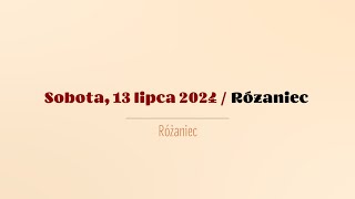 Różaniec  13 lipca 2024 [upl. by Shaeffer]