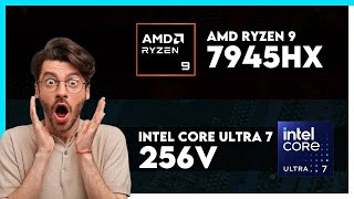 AMD Ryzen 9 7945HX vs Intel Core Ultra 7 256V Comparison [upl. by Kassey]