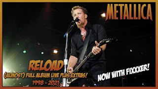 METALLICA RELOAD Almost Full Album  Extras Live 19982021HD [upl. by Maitilde]