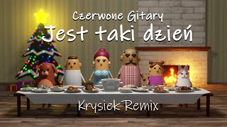 Czerwone Gitary  Jest taki dzień Krysiek Remix [upl. by Nahseez437]