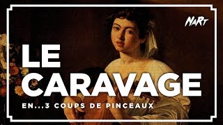 3 coups de pinceau  Le Caravage [upl. by Cavuoto]