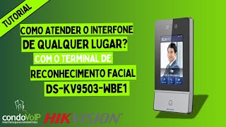 COMO CONFIGURAR CONTA SIP NO TERMINAL DE RECONHECIMENTO FACIAL HIKVISION DS KV9503 WBE1 [upl. by Johna]