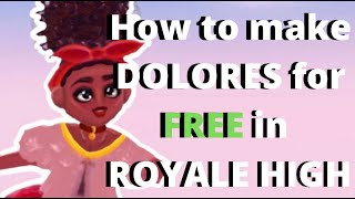 How to make DOLORES from ENCANTO for FREE in ROYALE HIGH [upl. by Minny942]