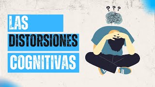 Las distorsiones cognitivas Terapia Cognitivo Conductual [upl. by Ingra]