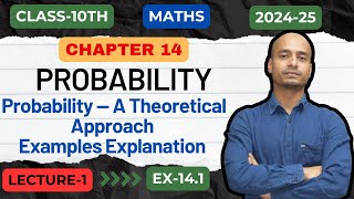 Probability — A Theoretical Approach Examples Explanation Class 10th chapter 14PROBABILITY [upl. by Odnaloy]