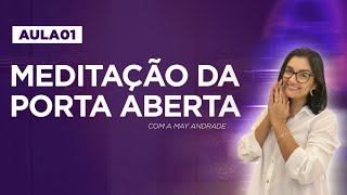 Dia 1  Meditação da Porta Aberta para se Conectar com o Fluxo Divino REPLAY [upl. by Nauqad]