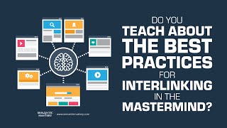 Do You Teach About The Best Practices For Interlinking In The MasterMind [upl. by Tanya]