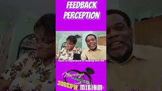 FEEDBACK PERCEPTION [upl. by Amek]