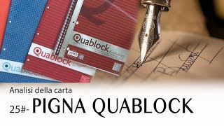 25 Carta e scrittura  Pigna Quablock  prova stilografica [upl. by Snej539]