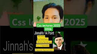 CSS lectures Pakistan Affairs Jinnah s 14 Points full lecture coming Soon 2025 2026 CSS lectures [upl. by Aromas]