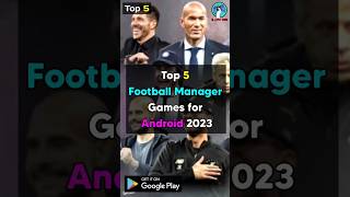 Top 5 Football Manager Games for Android 2023 [upl. by Gnemgnok253]