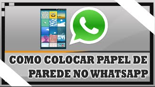 COMO COLOCAR PAPEL DE PAREDE NO WHATSAPP  ATUALIZADO [upl. by Jarrell477]