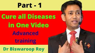 Cure All Disease by Dr biswaroop Roy chowdhury Nutrients [upl. by Leitnahs219]