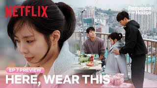 EP 7 PREVIEW When a guy lends you his hoodie  Romance in the House  Netflix ENG SUB [upl. by Keener]