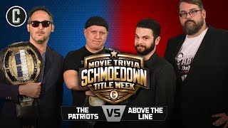 Patriots VS Above The Line  Movie Trivia Schmoedown Team Title [upl. by Eikciv]