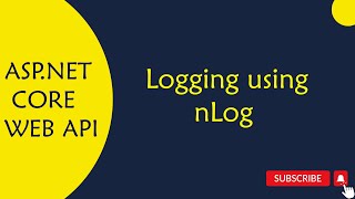 ASPNET Core WEB API  43How to Implement Logging using nLog in ASPNET Core Web API in Telugu [upl. by Bernt]