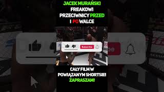 Jacek Murański  Freakowi Przeciwnicy Przed I Po Walce 4 shorts murański jacekmurański muran [upl. by Elwyn255]