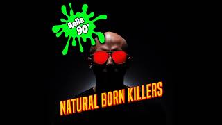 114  Natural Born Killers [upl. by Aninotna227]