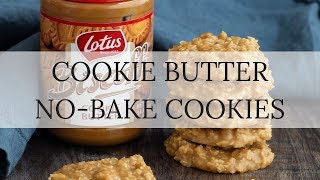 No Bake Cookies with Cookie Butter Recipe [upl. by Ahsimik]