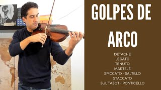 GOLPES DE ARCO Détaché Legato Tenuto Martelé Spiccato Staccato Sul tasto Ponticello [upl. by Atreb]