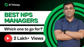 Best NPS Managers  All you need to know about NPS  ETMONEY [upl. by Westphal45]