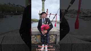 Bagpiper plays for Tourists london bagpipes westminsterbridge [upl. by Merriam]